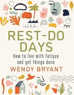 Rest-Do Days: How to Live With Fatigue and Get Things Done by Bryant, Wendy | Paperback | Health & Fitness