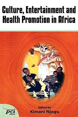 Culture, Entertainment and Health Promotion in Africa | Paperback | Sex & Sexuality