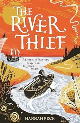 The River Thief: a spellbinding tale of folklore and forgotten magic by Peck, Hannah | Paperback | Children’S