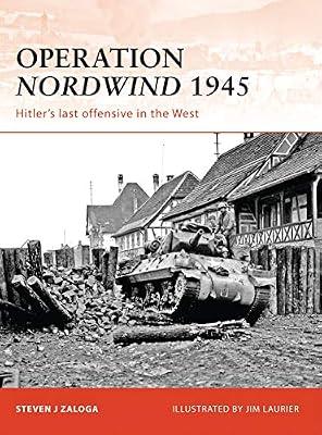 Operation Nordwind 1945 by Zaloga, Steven J. | Paperback | European History