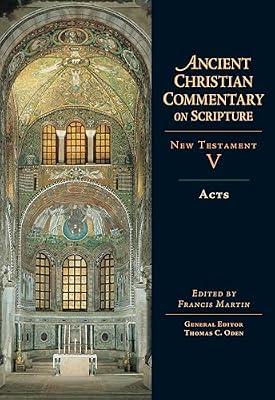 Acts: Volume 5 Volume 5 (Ancient Christian Commentary on Scripture) | Hardcover | Religion