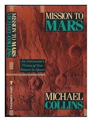 Mission to Mars by Collins, Michael | Hardcover