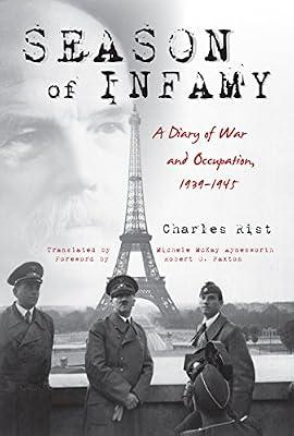 Season of Infamy: A Diary of War and Occupation 1939-1945 by Rist, Charles | Hardcover | History