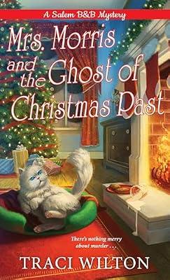 Mrs. Morris and the Ghost of Christmas Past by Wilton, Traci | Mass_Market | Fiction