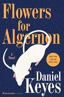 Flowers For Algernon: The Creation of Wealth + The TCS Story and Beyond + Tatalog: Student Edition (H B J MODERN CLASSIC) by Keyes, Daniel | Hardcover | Fiction