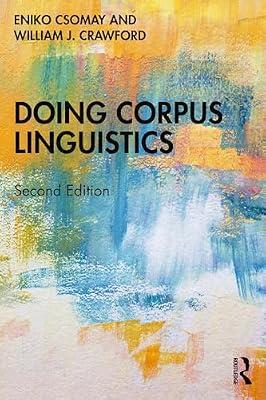 Doing Corpus Linguistics by Csomay, Eniko; Crawford, William J. | Paperback | Literature: History And Criticism