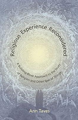 Religious Experience Reconsidered – A Building– Block Approach to the Study of Religion and Other Special Things by Taves, Ann | Hardcover | Religion & Science