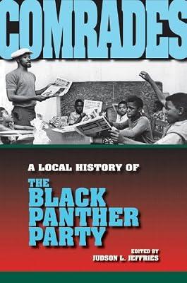 Comrades: A Local History of the Black Panther Party (Blacks in the Diaspora) | Paperback | Social Science