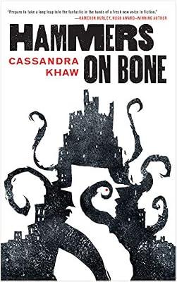 Hammers on Bone: 1 (Persons Non Grata, 1) by Khaw, Cassandra | Paperback | Fiction