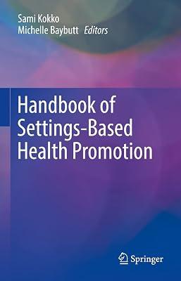 Handbook of Settings-based Health Promotion | Hardcover | Medical 2