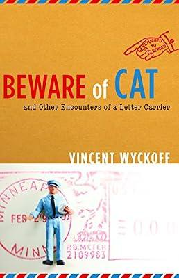 Beware of Cat: And Other Encounters of a Letter Carrier by Wyckoff, Vincent | Paperback | Language Arts & Disciplines