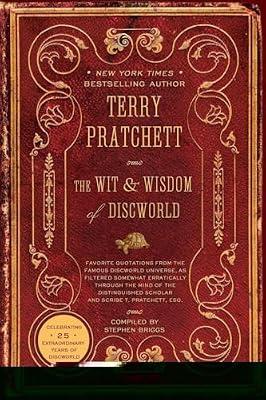 The Wit & Wisdom of Discworld: A Compendium of Witty and Wise Quotations from Terry Pratchett's Fantasy Universe by Pratchett, Terry | Paperback | Literary Criticism