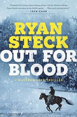 Out for Blood (Matthew Redd Thrillers) by Steck, Ryan | Paperback | Fiction