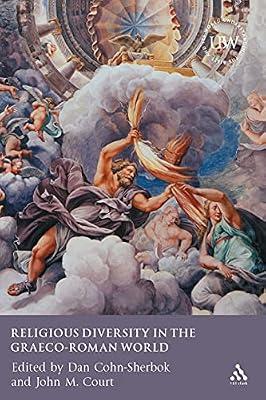 Religious Diversity in the Graeco-Roman World: A Survey of Recent Scholarship by Cohn-Sherbok, Rabbi Dan; Court, John M. | Paperback | Religion