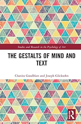The Gestalts of Mind and Text (Studies and Research in the Psychology of Art) by Goodblatt, Chanita; Glicksohn, Joseph | Hardcover | Psychology