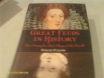 Great Feuds in History: Ten of the Liveliest Disputes Ever by Evans, Colin | Hardcover | General & World History