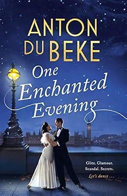 One Enchanted Evening: The uplifting and charming Sunday Times Bestselling Debut by Anton Du Beke by Du Beke, Anton | Hardcover | Historical Romance