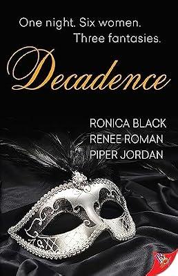 Decadence by Black, Ronica; Roman, Renee; Jordan, Piper | Paperback | Erotic Fiction