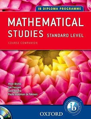 Course Companion: Mathematical Studies SL (Course Companion: IB Diploma Programme) by Fensom, Jim; Blythe, Peter; Waldman de Tokman, Paula; Forrest, Jane | Paperback | Mathematics
