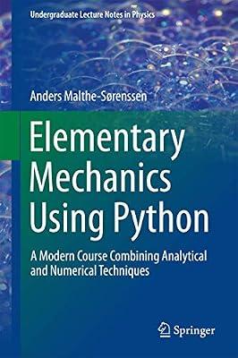 Elementary Mechanics Using Python by Malthe-sorenssen, Anders | Hardcover | Science