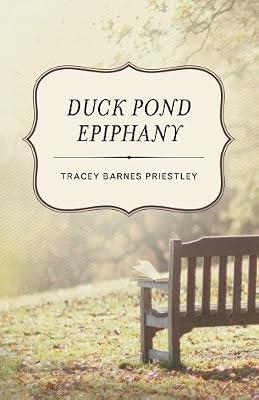 Duck Pond Epiphany by Priestley, Tracey Barnes | Paperback | Fiction