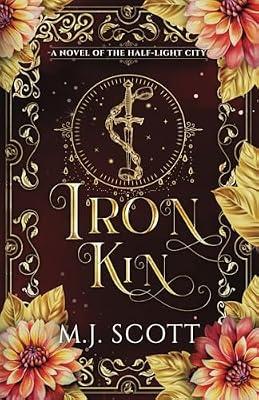 Iron Kin: 2 (The Half-Light City) by Scott, M J | Paperback | Fiction