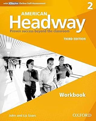 AMERICAN HEADWAY 3E 2 WB WITH ICHECKER by Soars, Liz; Soars, John | Paperback | Elt: Learning Material & Coursework