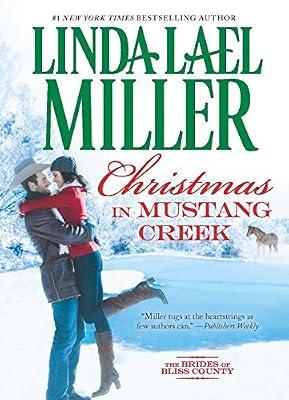 Christmas in Mustang Creek (The Brides of Bliss County) by Miller, Linda Lael | Hardcover | Fiction