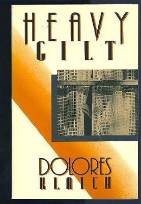 Heavy Gilt by Klaich, Dolores | Paperback | Thriller