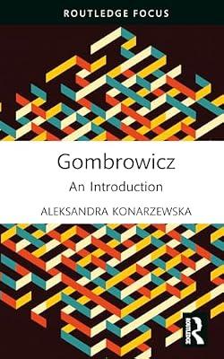 Gombrowicz: An Introduction (Routledge Histories of Central and Eastern Europe) by Konarzewska, Aleksandra | Hardcover | Regional