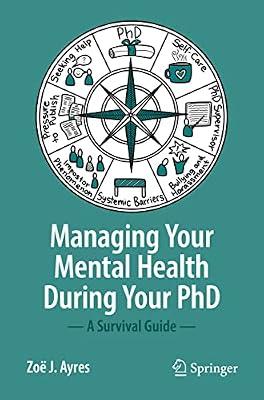 Managing your Mental Health during your PhD: A Survival Guide by Ayres, Zoë J. | Paperback | Clinical Psychology