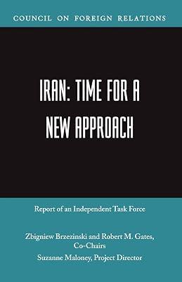 Iran: Time For A New Approach by Brzezinski, Zbigniew; Gates, Robert Michael | Paperback | International Relations 2