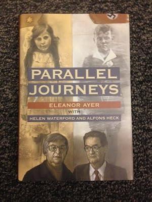Parallel Journeys by Ayer, Eleanor H. | Hardcover | Biography: General