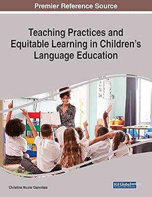Teaching Practices and Equitable Learning in Children's Language Education | Paperback | Language: Reference & General