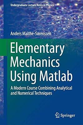 Elementary Mechanics Using Matlab by Malthe-sorenssen, Anders | Hardcover | Science