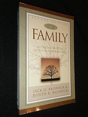 The Family: A Christian Perspective on the Contemporary Home by Balswick, Judith K.; Balswick, Jack O. | Paperback