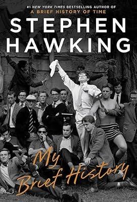 MY BRIEF HISTORY: A Memoir by STEPHAN W HAWKING | Hardcover | Science