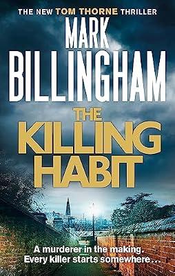 THE KILLING HABIT by Billingham, Mark | Paperback | Crime And