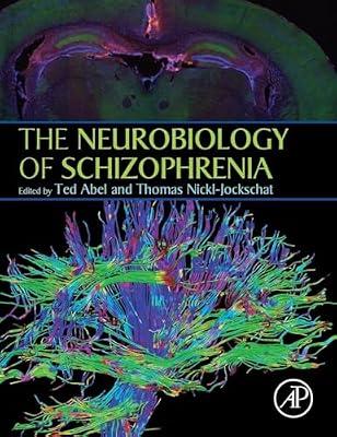 The Neurobiology of Schizophrenia | Hardcover | Science