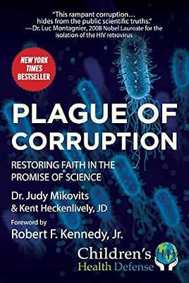 Plague of Corruption: Restoring Faith in the Promise of Science (Children’s Health Defense) by Mikovits, Judy; Heckenlively, Kent | Hardcover | Science