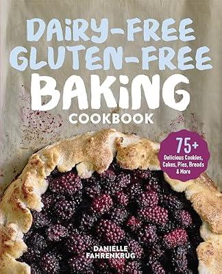 Dairy-Free Gluten-Free Baking Cookbook by Fahrenkrug, Danielle | Paperback | Cooking