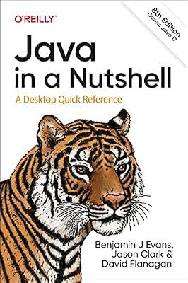 Java in a Nutshell: A Desktop Quick Reference by Evans, Benjamin J; Flanagan, David; Clark, Jason R | Paperback | Computers