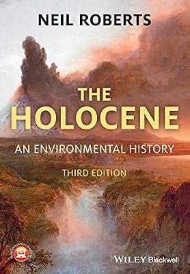 The Holocene: An Environmental History by Roberts, Neil | Paperback | Science