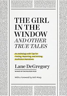 The Girl in the Window and Other True Tales by Degregory, Lane | Paperback | Language Arts & Disciplines