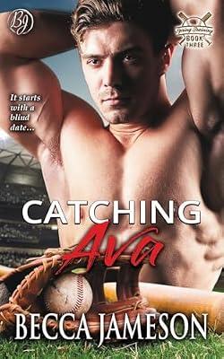 Catching Ava: 3 (Spring Training) by Jameson, Becca | Paperback | Adult & Contemporary Romance