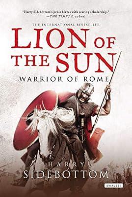 Lion of the Sun: Warrior of Rome: Book 3 by Sidebottom, Harry | Paperback | Fiction