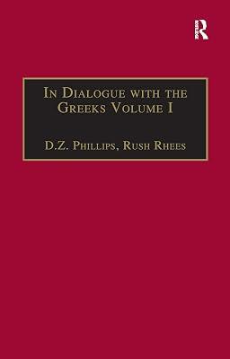 In Dialogue with the Greeks: Volume I: The Presocratics and Reality: 1 (Ashgate Wittgensteinian Studies) by Rhees, Rush | Paperback | Ancient History 2