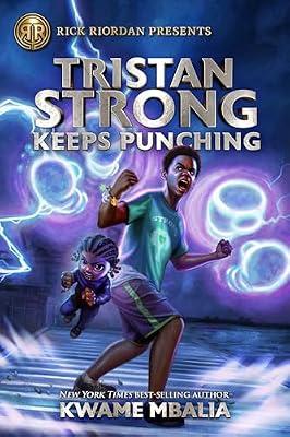 Rick Riordan Presents: Tristan Strong Keeps Punching-A Tristan Strong Novel, Book 3 by Mbalia, Kwame | Hardcover | Juvenile Fiction