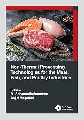 NON THERMAL PROCESSING TECHNOLOGIES FOR THE MEAT FISH AND POULTRY INDUSTRIES (PB 2025) | Paperback | Food And Beverage Processing And Engineering
