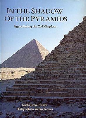 In the Shadow of the Pyramids: Egypt During the Old Kingdom (Echoes of the Ancient World) by Malek, Jaromir | Paperback | African History